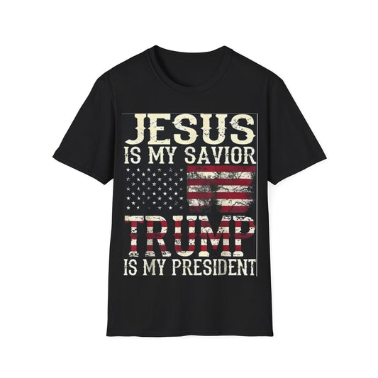 Jesus Is My Savior Trump Is My President  Shirt