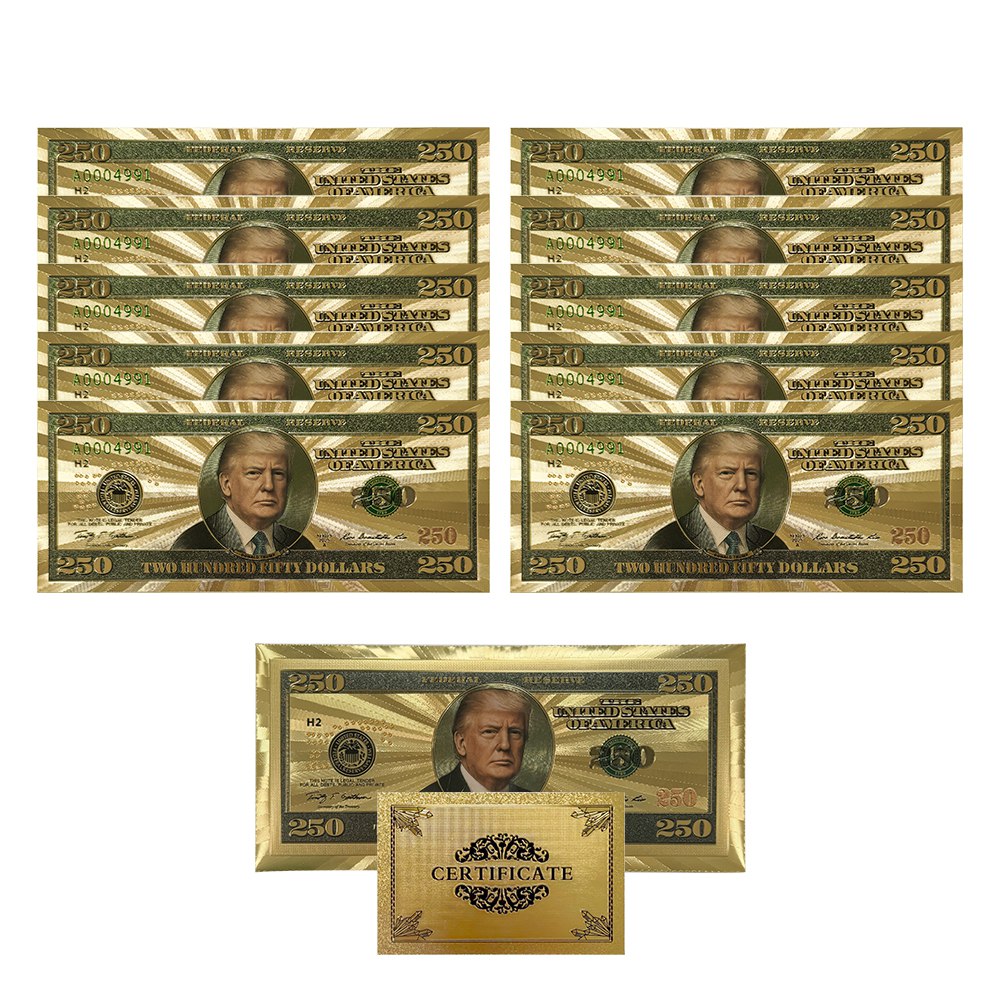 The Official Trump $250 Bucks Bills Certified